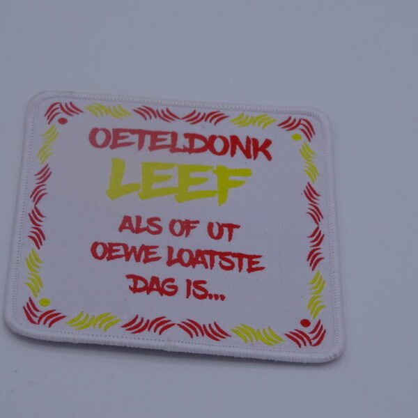 Oeteldonks Leef als of ut oewe loatste dag is....