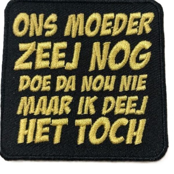 Embleem ons moeder zeej nog..