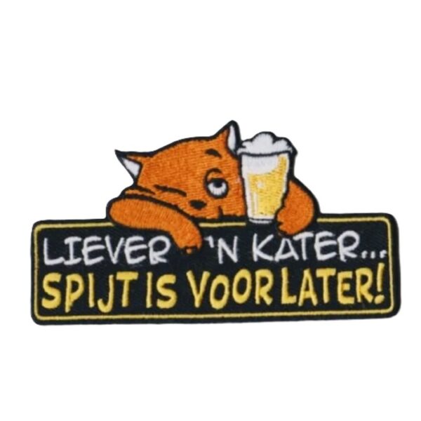 Embleem liever een kater spijt komt later