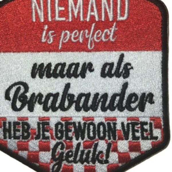 Embleem niemand is perfect, maar als Brabander heb je veel geluk